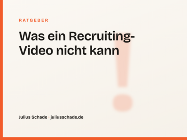 Was ein Recruiting-Video nicht kann